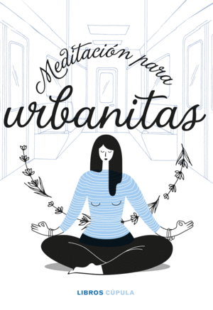 MEDITACION PARA URBANITAS