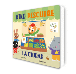 KIKO DESCUBRE LA CIUDAD (PEQUEAS MANITAS)