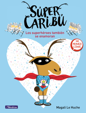 SPER CARIB 1. LOS SUPERHROES TAMBIN SE ENAMORAN