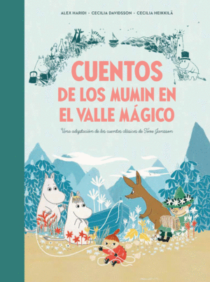 CUENTOS DE LOS MUMIN EN EL VALLE MAGICO