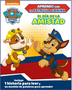 EL DA DE LA AMISTAD (APRENDO CON LA PATRULLA CANINA