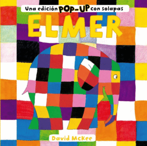 ELMER (EDICION POP-UP CON SOLAPAS)