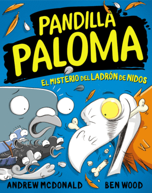 PANDILLA PALOMA 3. EL MISTERIO DEL LADRÓN DE NIDOS
