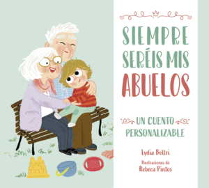 SIEMPRE SER�IS MIS ABUELOS