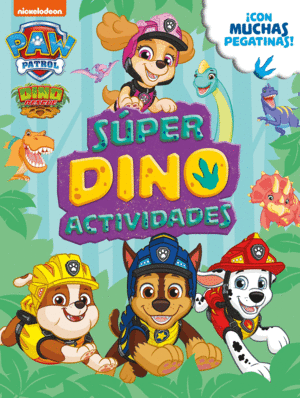 SUPER DINO ACTIVIDADES.(PAW PATROL)