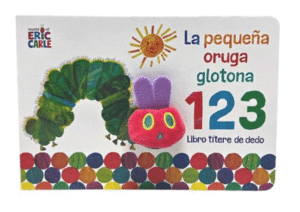 PEQUEA ORUGA GLOTONA 1 2 3:LIBRO TITERE DE DEDO