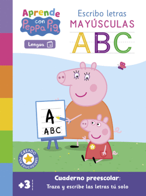 ESCRIBO LETRAS MAYUSCULAS.(APRENDE PEPPA PIG)