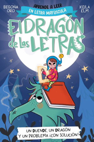 EL DRAGON DE LAS LETRAS 3 - UN DUENDE, UN DRAGON Y UN PROBLEMA... CON SOLUCION?