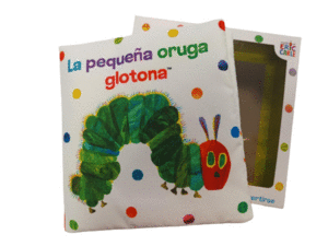 PEQUEA ORUGA GLOTONA, . LIBRO DE TELA PARA ABRAZAR