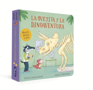 LA OVEJITA Y LA DINOAVENTURA (LA OVEJITA QUE VINO A CENAR. LIBRO DE CARTON)