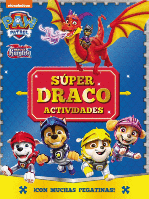 PAW PATROL  PATRULLA CANINA. ACTIVIDADES - SUPER DRACO ACTIVIDADES. CON MUCHAS