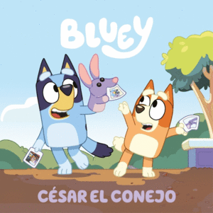 BLUEY. CSAR EL CONEJO