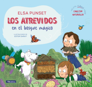LOS ATREVIDOS EN EL BOSQUE MAGICO (SERIE LOS ATREVIDOS 10)