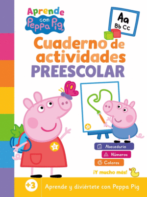 PEPPA PIG. CUADERNO DE ACTIVIDADES - CUADERNO DE ACTIVIDADES PREESCOLAR