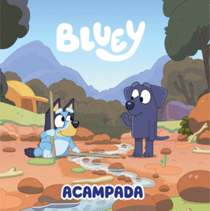 BLUEY. UN CUENTO - ACAMPADA (EDICIN EN ESPAOL)