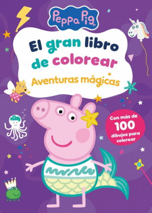 EL GRAN LIBRO DE COLOREAR. AVENTURAS MGICAS