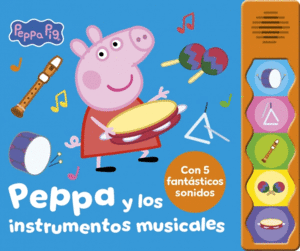 PEPPA PIG. LIBRO CON SONIDOS - PEPPA Y LOS INSTRUM