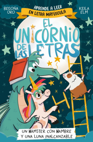 EL UNICORNIO DE LAS LETRAS 5 UN HAMSTER CON HAMBRE
