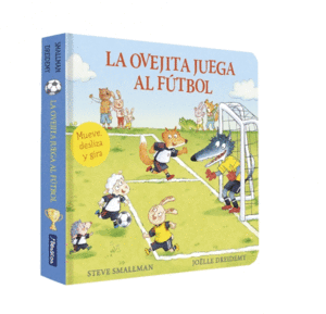 LA OVEJITA JUEGA AL F�TBOL (LA OVEJITA QUE VINO A