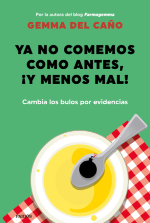 YA NO COMEMOS COMO ANTES, Y MENOS MAL!