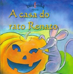 A CASA DO RATO RENATO