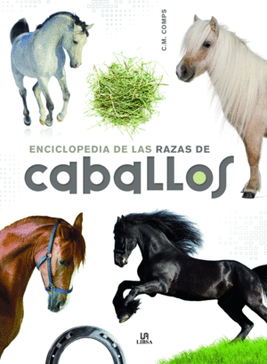 ENCICLOPEDIA DE LAS RAZAS DE CABALLOS