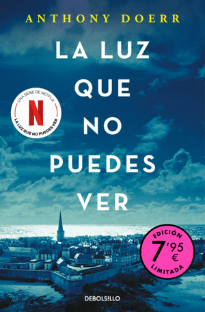 LA LUZ QUE NO PUEDES VER (CAMPAA DE VERANO EDICION LIMITADA)