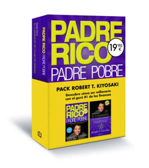 PACK: PADRE RICO, PADRE POBRE / EL CUADRANTE DEL FLUJO DE DINERO (PACK)