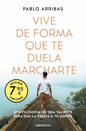 VIVE DE FORMA QUE TE DUELA MARCHARTE (CAMPAA EDICION LIMITADA)