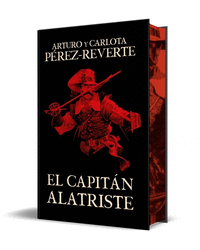 EL CAPITAN ALATRISTE (EDICION ESPECIAL LIMITADA) (LAS AVENTURAS DEL CAPITAN ALAT