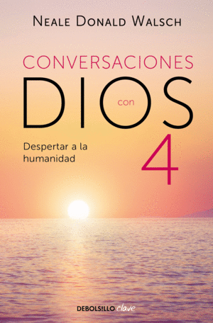 CONVERSACIONES CON DIOS IV