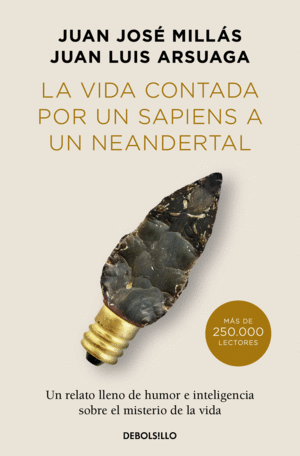LA VIDA CONTADA POR UN SAPIENS A UN NEANDERTAL (EDICION LIMITADA)