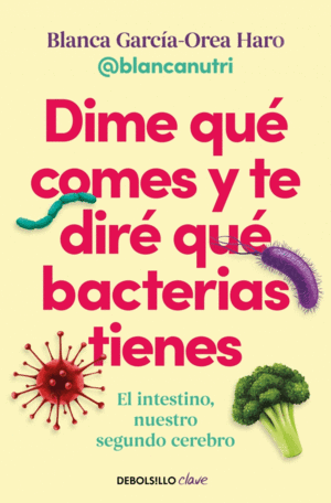 DIME QU� COMES Y TE DIR� QU� BACTERIAS TIENES