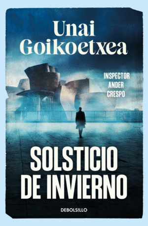 SOLSTICIO DE INVIERNO (SAGA INSPECTOR ANDER CRESPO