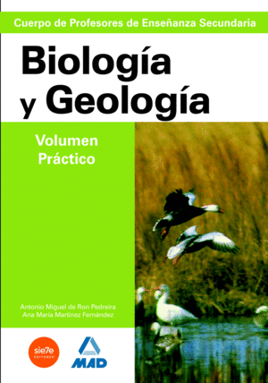 CUERPO DE PROFESORES DE ENSEÑANZA SECUNDARIA. GEOLOGIA-BIOLOGIA. VOLUMEN PRACTICO
