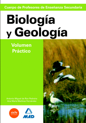CUERPO DE PROFESORES DE ENSEANZA SECUNDARIA. GEOLOGIA-BIOLOGIA. VOLUMEN PRACTICO