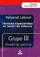 TECNICOS ESPECIALISTAS EN JARDIN DE INFANCIA  PERSONAL LABORAL DE LA XUNTA DE GALICIA. TEMARIO