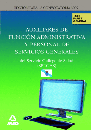 AUXILIARES DE FUNCIN ADMINISTRATIVA Y PERSONAL DE SERVICIOS GENERALES DEL SERVICIO GALLEGO DE SALUD
