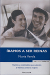 IBAMOS A SER REINAS