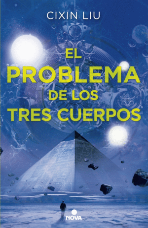EL PROBLEMA DE LOS TRES CUERPOS (TRILOGIA DE LOS TRES CUERPOS 1)