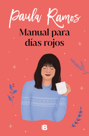 MANUAL PARA DIAS ROJOS (TRILOGIA ELLAS 1)