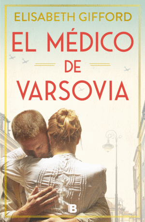 MEDICO DE VARSOVIA, EL.(GRANDES NOVELAS)