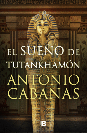 SUEO DE TUTANKHAMON, EL.(HISTORICA)