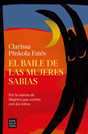 BAILE DE LAS MUJERES SABIAS.(SINEQUANON)