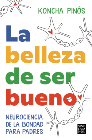 BELLEZA DE SER BUENO, LA.(SINE QUA NON)