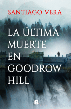 ULTIMA MUERTE EN GOODROW HILL, LA