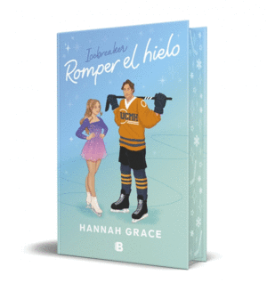 ROMPER EL HIELO (EDICION ESPECIAL) (MAPLE HILLS 1)