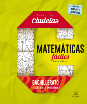 CHULETAS. MATEMATICAS FACILES PARA BACHILLERATO