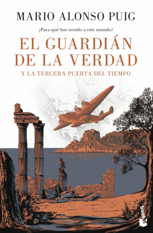 EL GUARDIAN DE LA VERDAD Y LA TERCERA PUERTA DEL TIEMPO