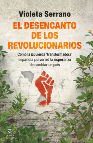 DESENCANTO DE LOS REVOLUCIONARIOS, EL